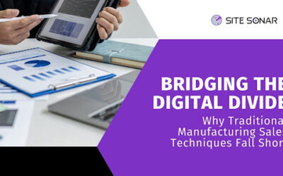Bridging the Digital Divide: Why Traditional Manufacturing Sales Techniques Fall Short